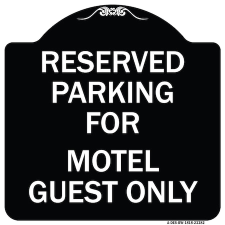 Signmission Parking Reserved for Motel Guest Heavy-Gauge Aluminum Architectural Sign, 18" x 18", BW-1818-23382 A-DES-BW-1818-23382